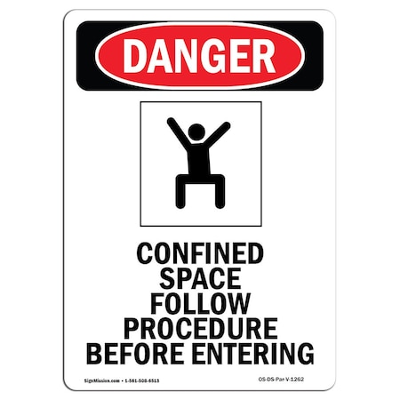 OSHA Danger Sign, Confined Space Follow, 18in X 12in Decal